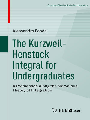 cover image of The Kurzweil-Henstock Integral for Undergraduates